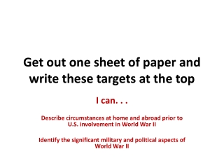 Get out one sheet of paper and write these targets at the top