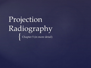 Projection Radiography