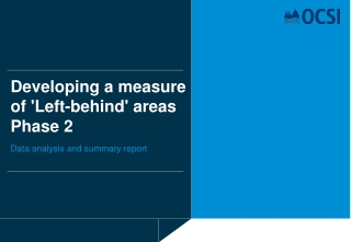 Developing a measure of 'Left-behind' areas Phase 2