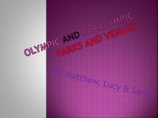 Olympic and Paralympic parks and venues