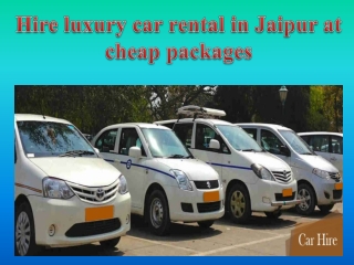 Hire luxury car rental in Jaipur at cheap packages