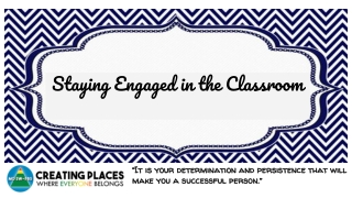 Staying Engaged in the Classroom