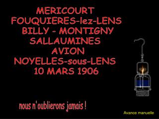 MERICOURT FOUQUIERES-lez-LENS BILLY - MONTIGNY SALLAUMINES AVION NOYELLES-sous-LENS 10 MARS 1906