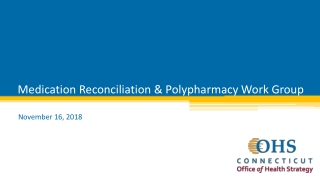 Medication Reconciliation &amp; Polypharmacy Work Group