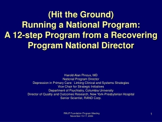 Harold Alan Pincus, MD National Program Director