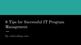 8 tips for successful it program management