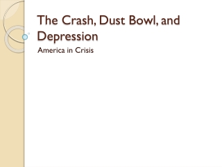 The Crash, Dust Bowl, and Depression