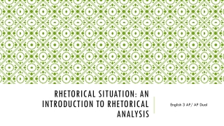 Rhetorical Situation: An Introduction to Rhetorical Analysis