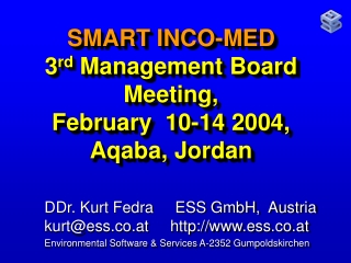 SMART INCO-MED 3 rd Management Board Meeting, February 10-14 2004, Aqaba, Jordan