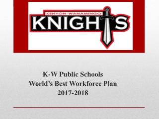 K-W Public Schools World’s Best Workforce Plan 2017-2018
