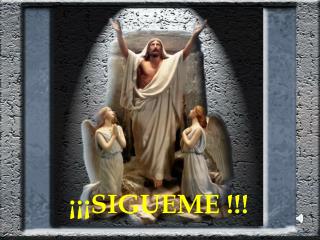 ¡¡¡SIGUEME !!!
