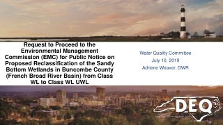 Water Quality Committee July 10, 2019 Adriene Weaver, DWR