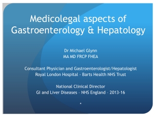Medicolegal aspects of Gastroenterology &amp; Hepatology
