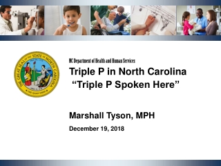 NC Department of Health and Human Services Triple P in North Carolina “Triple P Spoken Here”