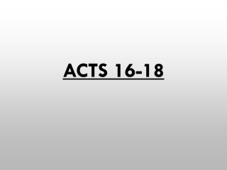 Acts 16-18