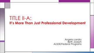 TITLE II-A: It’s More Than Just Professional Development