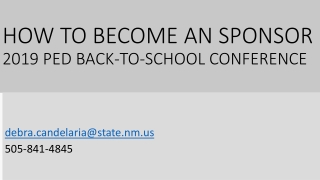 HOW TO BECOME AN SPONSOR 2019 PED BACK-TO-SCHOOL CONFERENCE