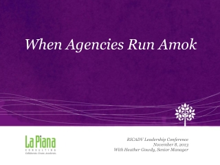 When Agencies Run Amok