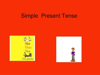 Simple Present Tense