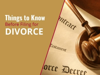 Filing for Divorce? What You Ought to Know