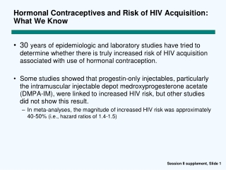 Hormonal Contraceptives and Risk of HIV Acquisition: What We Know