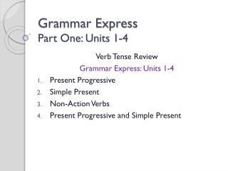 Grammar Express Part One: Units 1-4
