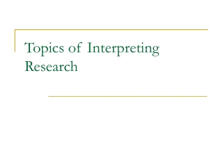 Topics of Interpreting Research