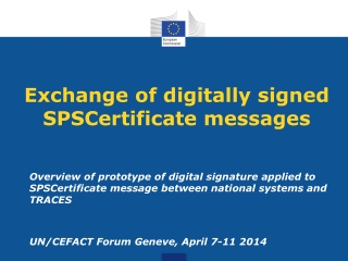 Exchange of digitally s igned SPSCertificate messages