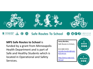 Jenny Bordon, Safe Routes to School , 612-668-5419, Jennifer.bordon@mpls.k12.mn ,