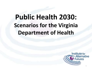 Public Health 2030: Scenarios for the Virginia Department of Health