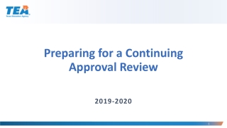 Preparing for a Continuing Approval Review