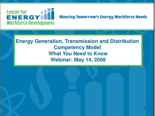 Energy Generation, Transmission and Distribution Competency Model What You Need to Know