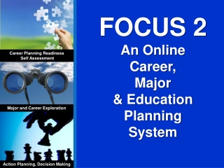 FOCUS 2 An Online Career, Major &amp; Education Planning System