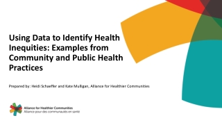 Using Data to Identify Health Inequities: Examples from Community and Public Health Practices