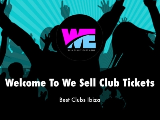 Information Presentation Of We Sell Club Tickets