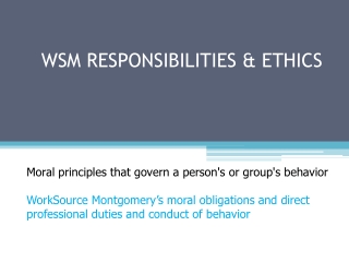 WSM RESPONSIBILITIES &amp; ETHICS