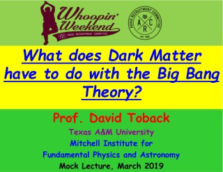 What does Dark Matter have to do with the Big Bang Theory?