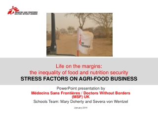 PowerPoint presentation by Médecins Sans Frontières / Doctors Without Borders (MSF) UK