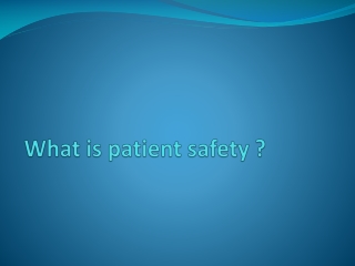 What is patient safety ?