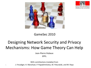 Designing Network Security and Privacy Mechanisms: How Game Theory Can Help