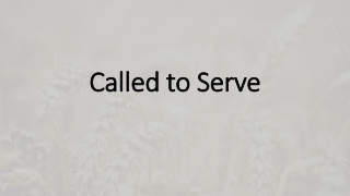 Called to Serve