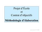 Projet d cole et Contrat d objectifs M thodologie d lab