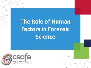 The Role of Human Factors in Forensic Science