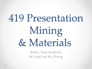 419 Presentation Mining &amp; Materials