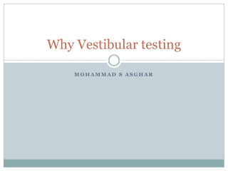Why Vestibular testing