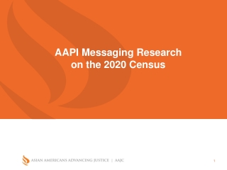 AAPI Messaging Research on the 2020 Census