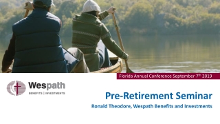 Pre-Retirement Seminar Ronald Theodore, Wespath Benefits and Investments