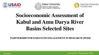Socioeconomic Assessment of Kabul and Amu Darya R iver Basins S elected S ites
