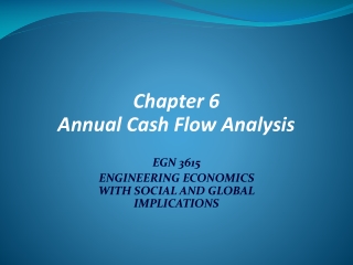 Chapter 6 Annual Cash Flow Analysis EGN 3615