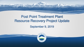 Post Point Treatment Plant Resource Recovery Project Update